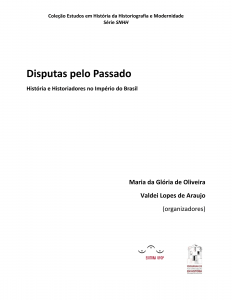 Capa para Disputas pelo Passado: história e historiadores no império do Brasil