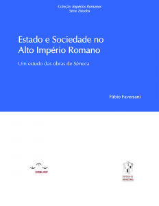 Capa para Estado e Sociedade no Alto Império Romano: um estudo das obras de Sêneca