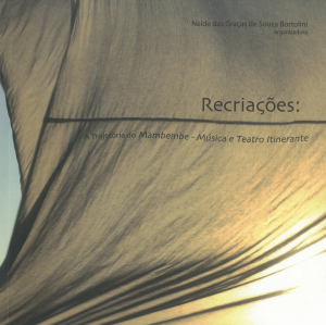 Capa para Recriações: A Trajetória do Mambembe - Música e Teatro Itinerante