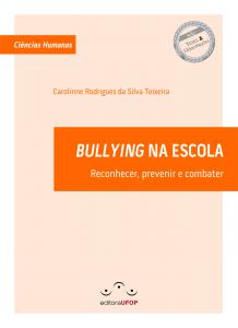 Capa para BULLYING NA ESCOLA: Reconhecer, Prevenir e Combater