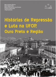 Capa para Histórias de Repressão e Luta na UFOP, Ouro Preto e Região